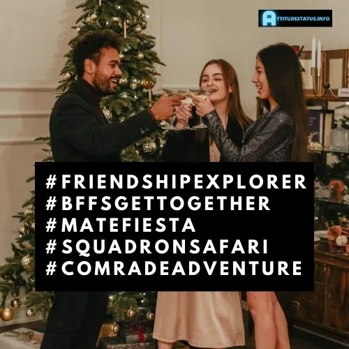 Hashtags For Friends' Outings